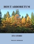 Hoyt Arboretum Its Story